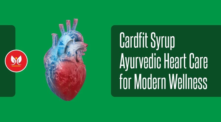 Mamuka Healthcare Cardfit Syrup-Ayurvedic Heart Care for Modern Wellness