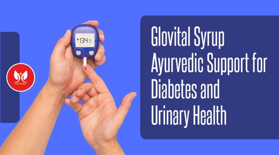 Mamuka Healthcare Glovital Syrup-Ayurvedic Support for Diabetes and Urinary Health