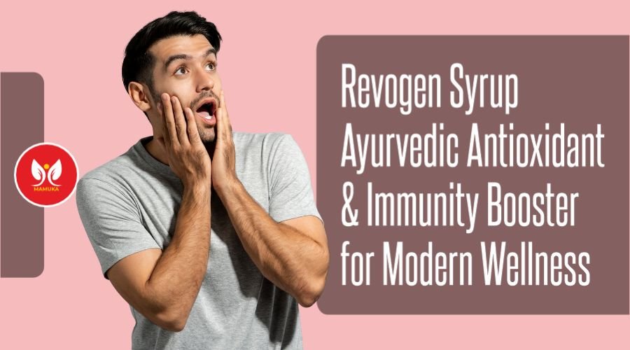 Mamuka Healthcare Revogen Syrup-Ayurvedic Antioxidant & Immunity Booster for Modern Wellness